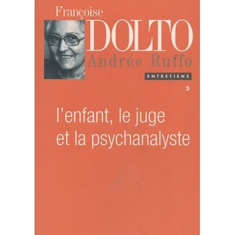 Les Enfants Violes Par Leurs Parents Seraient Responsables Sophie Robert Exhume Des Propos Choquants De Francoise Dolto Agoravox Le Media Citoyen