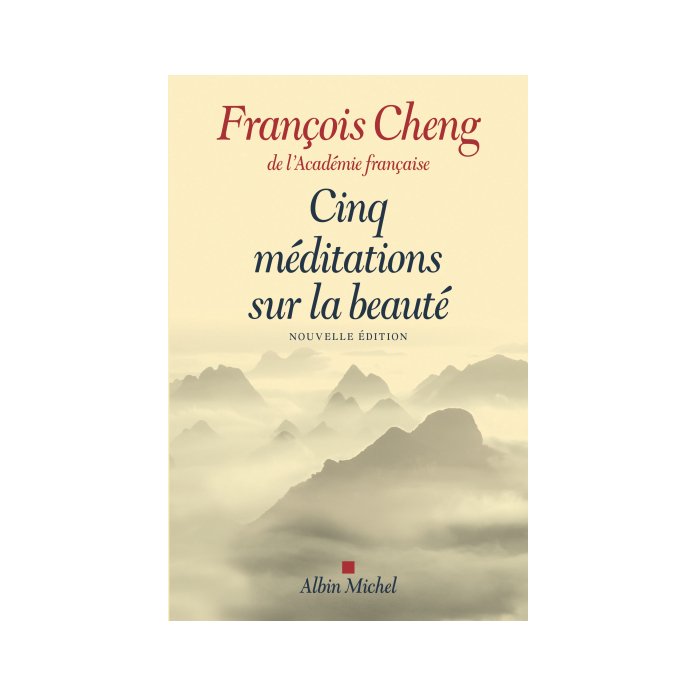 Cinq meditations sur la mort autrement dit sur la vie