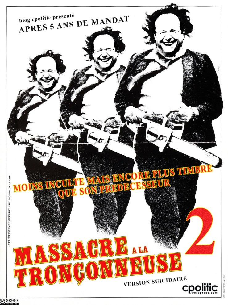 Hollande massacre  la tronconneuse 2