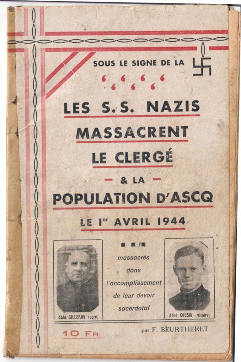 Les SS nazis massacrent le clerg et la population d'Ascq le 1er avril  1944" - Brochure - 2015.7.2